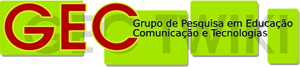 GEC - Grupo de Pesquisa em Educação Comunicação e Tecnologias